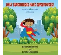 Ryan Grafenreed Only Superheroes Have Superpowers Hardcover Book Ryan Grafenreed Multicolor