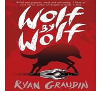 Ryan Graudin Wolf by Wolf: A BBC Radio 2 Book Club Choice Book Ryan Graudin Multicolor
