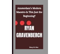 RYAN GRAVENBERCH: Amsterdam’s Modern Maestro-Is This Just the Beginning?