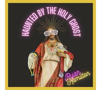 Ryan Hamilton Haunted By the Holy Ghost (Vinyl) 12" Album (US IMPORT)