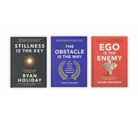 Ryan Holiday 3 Books Collection Set (Ego is the Enemy, The Obstacle is the Way, Stillness is the Key [Hardcover])