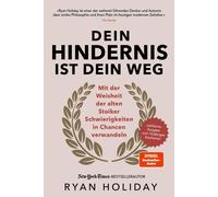 Ryan Holiday Dein Hindernis ist Dein Weg - Jubiläumsausgabe: Mit der (Hardback)