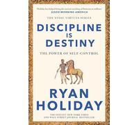 Ryan Holiday - Discipline Is Destiny A NEW YORK TIMES BESTSELLER - P - C245z