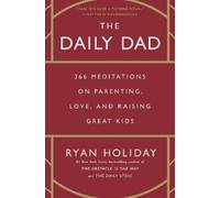 Ryan Holiday The Daily Dad (Hardback)