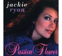 RYAN,JACKIE - Passion Flower