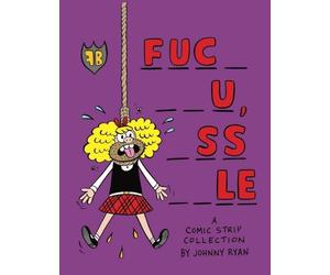 Ryan, Johnny - Blecky Yuckerella Book 4: "Fuc- --u, -ss--le": 0