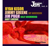 Ryan Kisor, Jimmy Greene & Jim Pugh - Jam Session Vol. 8