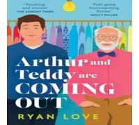 Ryan Love Arthur & Teddy Are Coming Out Paperback Book Ryan Love Multicolor