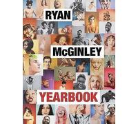 Ryan McGinley: Yearbook