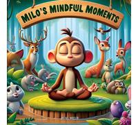 Ryan Miller Milo's Mindful Moments: A Journey of Calm & Joy Paperback Book Ryan Miller Multicolor