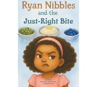 Ryan Nibbles and the Just Right Bite