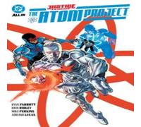 Ryan Parrott Justice League: The Atom Project Paperback Book Ryan Parrott Multicolor