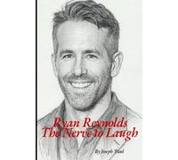 Ryan Reynolds The Nerve to Laugh