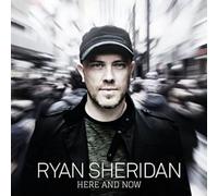Ryan Sheridan - HERE AND NOW - ALBUM