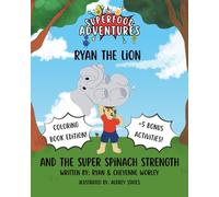 Ryan the Lion and the Super Spinach Strength Activity Book: A Superfood Adventure