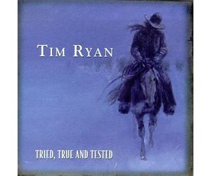 Ryan, Tim - Tried True & Tested