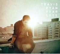 RYAN, TRAVIS - Fearless