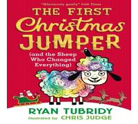 Ryan Tubridy The First Christmas Jumper (and the Sheep Who Changed Everything) Book Ryan Tubridy Multicolor