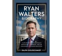 Ryan Walters Biography: A Life of Principles and Policy-Innovation, Leadership, and the Challenges of Modern Education