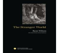 Ryan Wilson The Stranger World Hardcover Book Ryan Wilson Multicolor