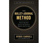 Ryder Carroll The Bullet Journal Method (Hardback)