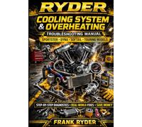 RYDER COOLING SYSTEM & OVERHEATING TROUBLESHOOTING MANUAL: Step-by-Step Diagnostics and Real-World Fixes for Overheating and High Engine Temperature Issues (RYDER Manual Series)