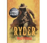 Ryder - Hell of a RIde - LARGE PRINT: Classic Western Novel (Ryder - LARGE PRINT WESTERN SERIES)