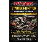 RYDER Starter & Ignition Troubleshooting Manual: Sportster • Dyna • Softail • Touring Models | Fix No-Crank, Clicking, Weak Start, and No-Spark Issues ... and Real-World Repairs (RYDER Manual Series)
