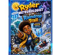 Ryder the Meteorologist On the Raindrop Trail