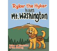 Ryker the Hyker: Ryker Hikes Mt Washington