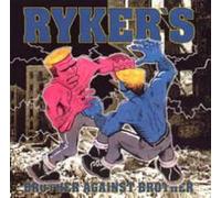 Rykers - Brother Against Brother