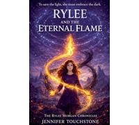 Rylee and the Eternal Flame: 3 (The Rylee Morgan Chronicles)