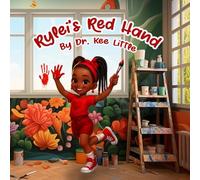 Rylei's Red Hand: Practice Makes Perfect