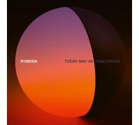 Rymden - Today May Be Tomorrow