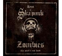 Ryoji & Ska Punk Zombies - Ska Punk's Not Dead [Japan CD] TV-115