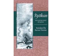 Ryokan: Zen Monk-Poet of Japan (Translations from the Asian Classics)