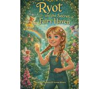 Ryot and the Secret of Fairy Haven (Easter Celebration 2026)
