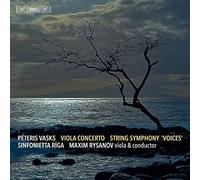 Rysavov/Sinfonietta Riga - P?teris Vasks: Viola Concerto, String Symphony 'Voices'