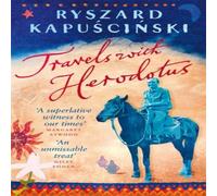 Ryszard Kapuscinski Travels with Herodotus Paperback Book Ryszard Kapuscinski Multicolor