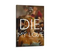 RYTWQRWE Die, My Love Posters Aesthetic Wall Art Decor Vintage Canvas Decorative Painting Poster for Living Room Bed Room 16x24inch(40x60cm) Frame-style