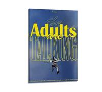 RYTWQRWE The Adults Are Talking Posters Aesthetic Wall Art Decor Vintage Canvas Decorative Painting Poster for Living Room Bed Room 16x24inch(40x60cm) Frame-style