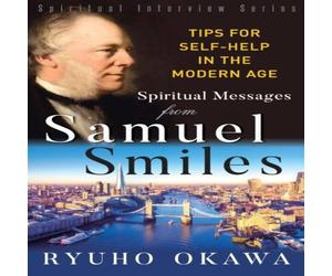 Ryuho Okawa Spiritual Messages from Samuel Smiles: Tips for Self-Help in the Ryuho Okawa Multicolor