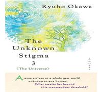 Ryuho Okawa The Unknown Stigma 3 Paperback Book Ryuho Okawa Multicolor