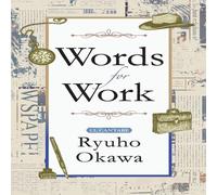 Ryuho Okawa Words for Work Paperback Book Ryuho Okawa Multicolor