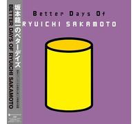 Ryuichi Sakamoto - Better Days Of Ryuichi Sakamoto [Vinyl LP] [VINYL]