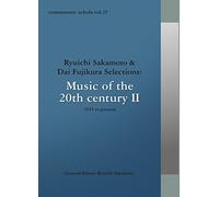 Ryuichi Sakamoto - Commmons: Schola Vol.15 Ryuichi Sakamoto & Dai Fujikura Selections: Music Of The 20Th Century II 1945 To Present [Japan CD] RZCM-45975