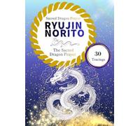 Ryujin Norito: The Sacred Dragon Prayer: A Shinto Tracing Workbook with Romaji Pronunciation Guide - 30 Tracings