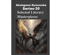 Ryūnosuke Akutagawa Selected Literary Masterpieces
