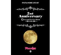 RYUTist HOME LIVE#87 Zero and Perfect Moon ~変わらない想い~ (通常版) [DVD]