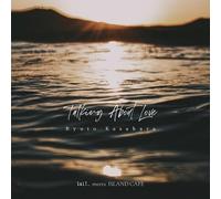 Ryuto Kasahara - Talking About Love [Vinyl LP] [VINYL]